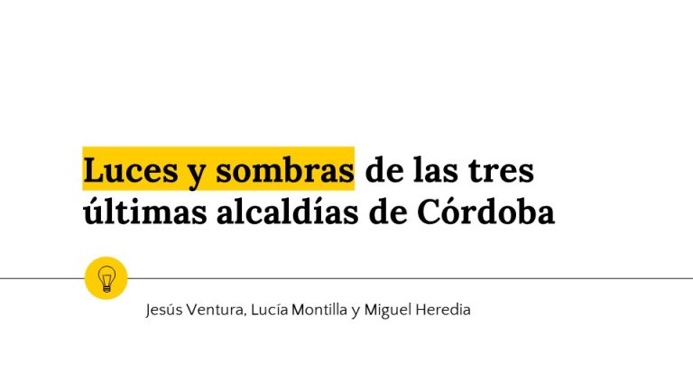 Luces y sombras de las tres últimas alcaldías de Córdoba